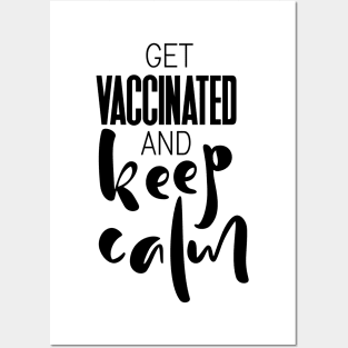 Keep Calm Covid-19 Vaccinated Posters and Art
